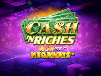 Cash 'N Riches WOWPOT! Megaways